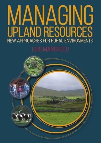 Cover image for Managing Upland Resources: New Approaches for Rural Environments