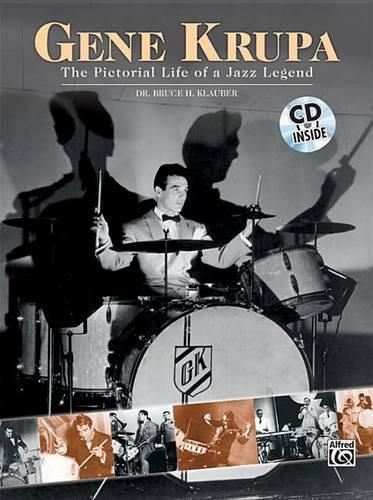 Cover image for Gene Krupa: The Pictorial Life of a Jazz Legend