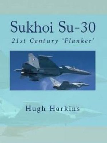 Sukhoi Su-30: 21st Century 'Flanker