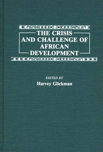 Cover image for The Crisis and Challenge of African Development