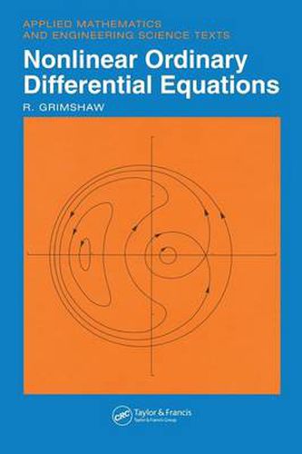 Cover image for Nonlinear Ordinary Differential Equations: Applied Mathematics and Engineering Science Texts