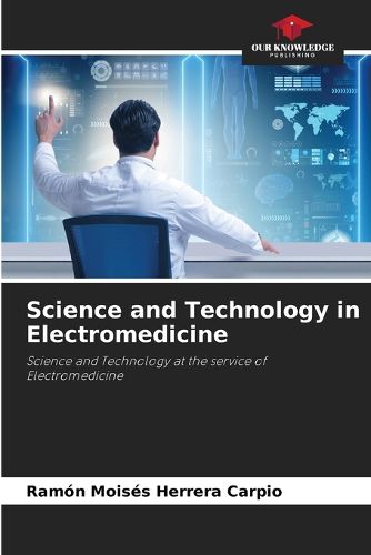 Cover image for Science and Technology in Electromedicine