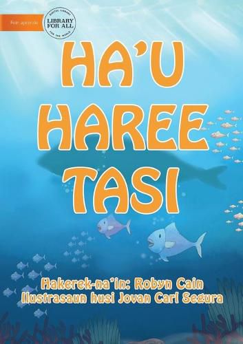 Cover image for I See The Sea (Tetun edition) - Ha'u haree tasi