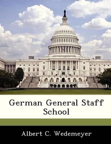 Cover image for German General Staff School