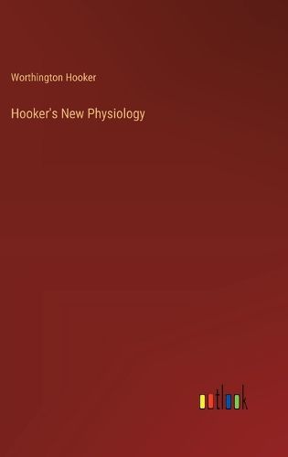 Cover image for Hooker's New Physiology