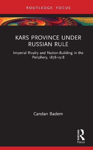 Cover image for Kars Province under Russian Rule