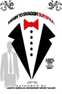 Cover image for Saggin' to Swaggin' Suit Style
