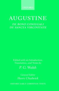 Cover image for De Bono Coniugali and De Sancta Virginitate