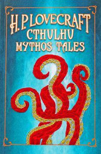 Cover image for H. P. Lovecraft Cthulhu Mythos Tales (Keepsake Edition)