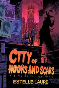Cover image for City of Hooks and Scars (City of Villains, Book 2)