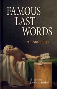 Cover image for Famous Last Words: An Anthology