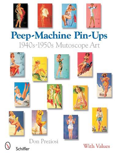 Cover image for Peep-machine Pin-ups: 1940's-1950's Mutoscope Art