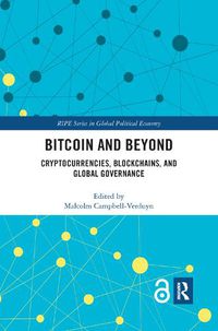 Cover image for Bitcoin and Beyond: Cryptocurrencies, Blockchains, and Global Governance