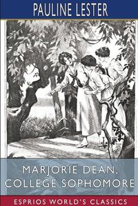Cover image for Marjorie Dean, College Sophomore (Esprios Classics)