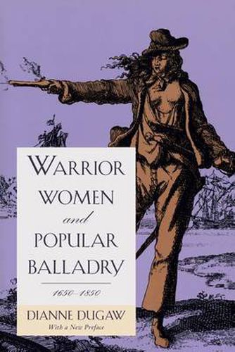 Cover image for Warrior Women and Popular Balladry, 1650-1850