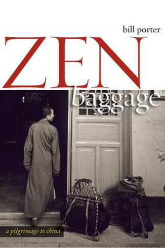 Zen Baggage: A Pilgrimage to China