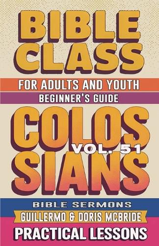 Cover image for Bible Class for Adults and Youth Beginner's Guide - Colossians