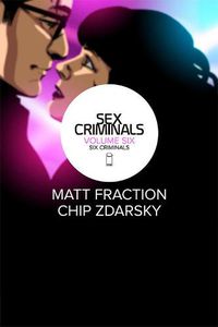 Cover image for Sex Criminals Volume 6: Six Criminals