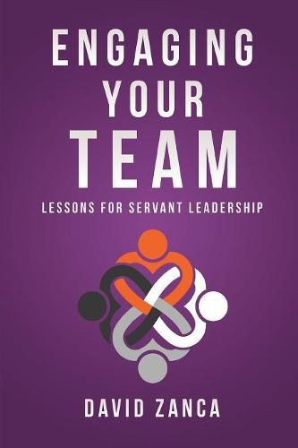 Cover image for Engaging Your Team: Lessons for Servant Leadership