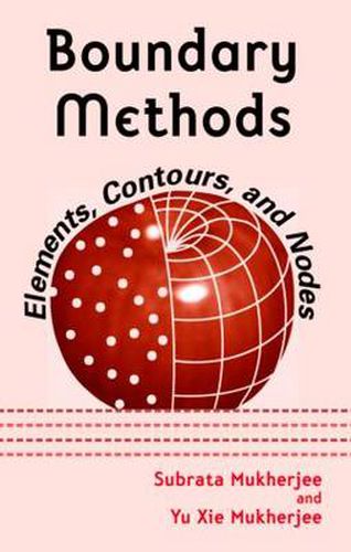 Cover image for Boundary Methods: Elements, Contours, and Nodes