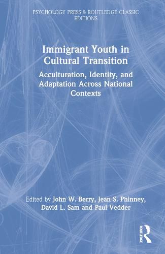 Cover image for Immigrant Youth in Cultural Transition: Acculturation, Identity, and Adaptation Across National Contexts
