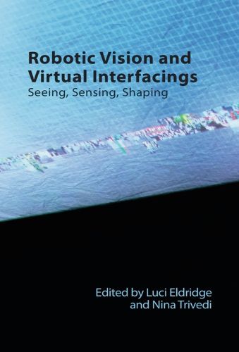 Cover image for Robotic Vision and Virtual Interfacings