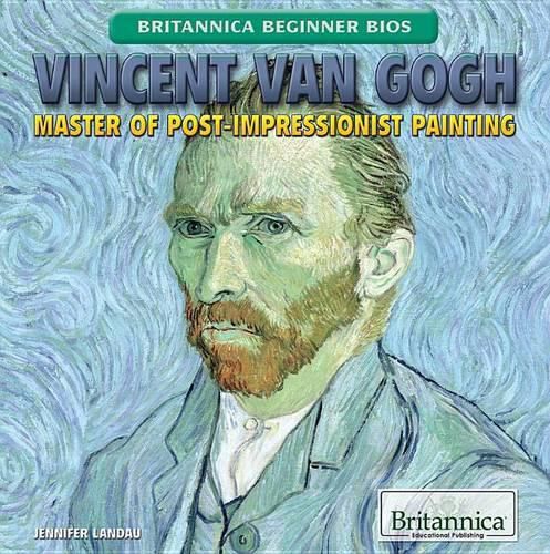 Vincent Van Gogh: Master of Post-Impressionist Painting