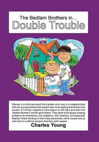 Cover image for The Bedlam Brothers in...Double Trouble