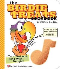 Cover image for The Birdie Treats Cookbook