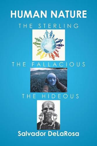 Cover image for Human Nature, the Sterling, the Fallacious, and the Hideous