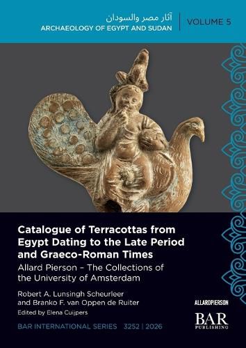 Cover image for Catalogue of Terracottas from Egypt Dating to the Late Period and Graeco-Roman Times