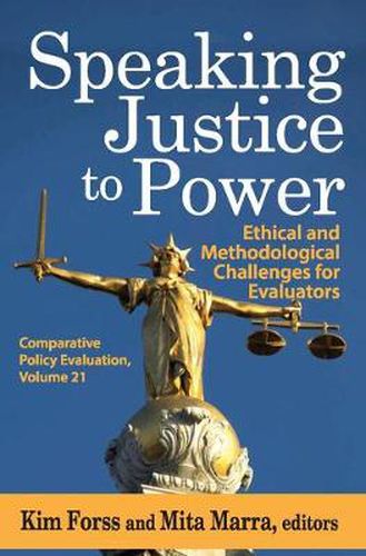 Cover image for Speaking Justice to Power: Ethical and Methodological Challenges for Evaluators