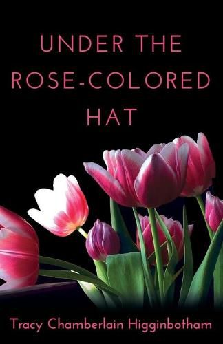 Cover image for Under The Rose-Colored Hat