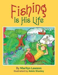 Cover image for Fishing Is His Life