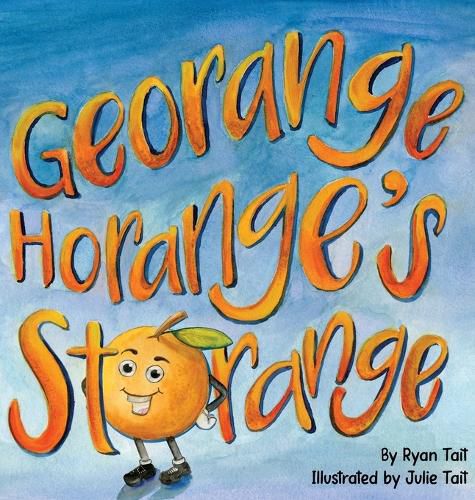 Cover image for Georange Horange's Storange