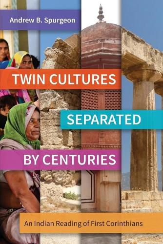 Cover image for Twin Cultures Separated by Centuries: An Indian Reading of 1 Corinthians