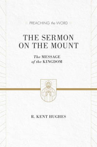 The Sermon on the Mount: The Message of the Kingdom