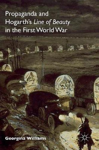Cover image for Propaganda and Hogarth's Line of Beauty in the First World War