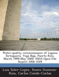 Cover image for Water-Quality Reconnaissance of Laguna Tortuguero, Vega Baja, Puerto Rico, March 1999-May 2000