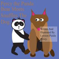 Cover image for Percy The Panda Bear Meets Snuffles The Dog.