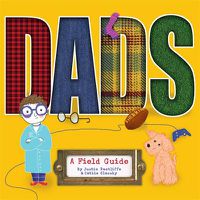 Cover image for Dads: A Field Guide