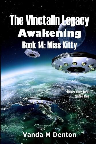 Cover image for The Vinctalin Legacy Awakening: Book 14 Miss Kitty