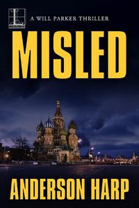 Cover image for Misled: A Pulse-Pounding International Thriller