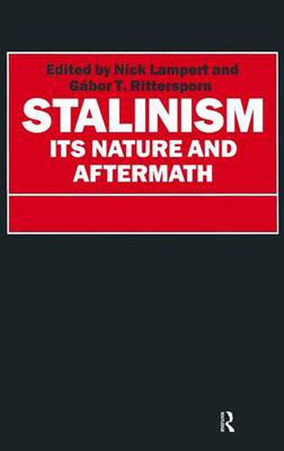 Cover image for Stalinism: Its Nature and Aftermath: Essays in Honour of Moshe Lewin