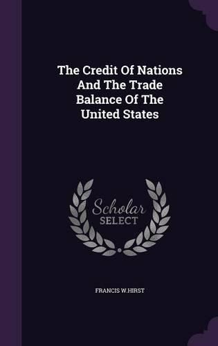 Cover image for The Credit of Nations and the Trade Balance of the United States