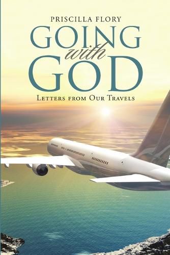 Cover image for Going with God: Letters from Our Travels