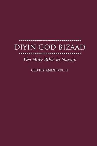 Navajo Old Testament Vol II: Navajo Bible