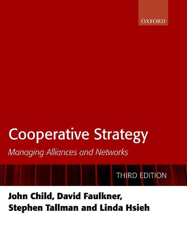 Cover image for Cooperative Strategy: Managing Alliances and Networks