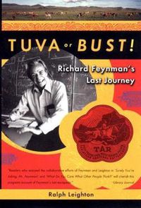 Cover image for Tuva or Bust!: Richard Feynman's Last Journey