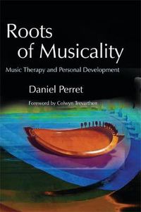 Cover image for Roots of Musicality: Music Therapy and Personal Development